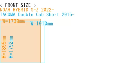 #NOAH HYBRID S-Z 2022- + TACOMA Double Cab Short 2016-
